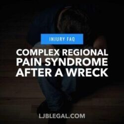Complex Regional Pain Syndrome after a Wreck