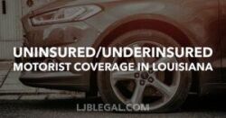 Uninsured/Underinsured Motorist Coverage in Louisiana