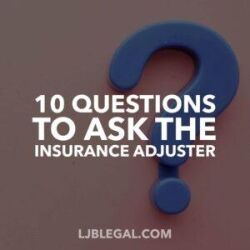 10 Questions to Ask the Insurance Adjuster