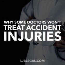 Why Some Doctors Won't Treat Accident Injuries