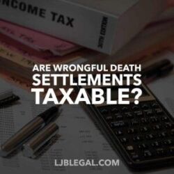 Are Wrongful Death Settlements Taxable?