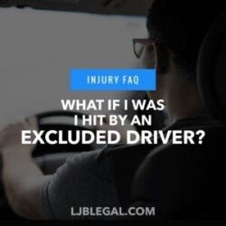 What if I was hit by an excluded driver?