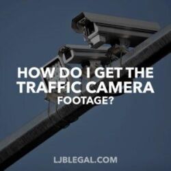 How Do I Get the Traffic Camera Footage?