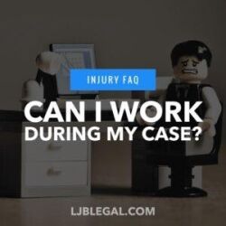 Can I Work During My Injury Case?
