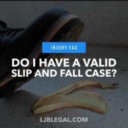Do I have a valid slip and fall claim?